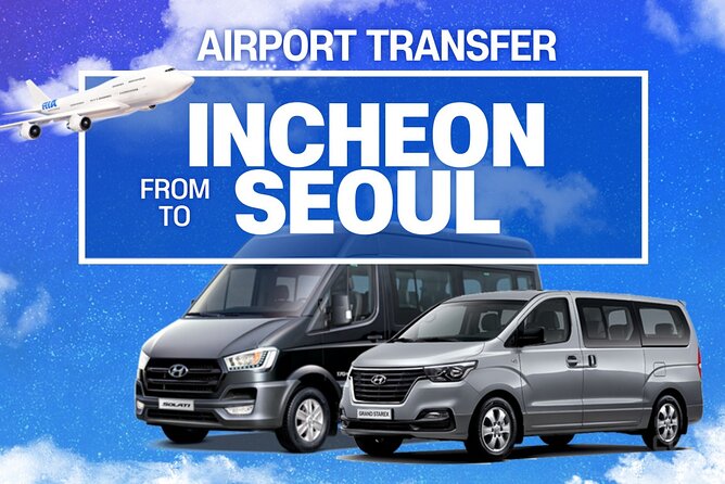 Private Airport Transfer : Incheon to/from Seoul (up to 7 pax) - The arrival communication that makes the service work